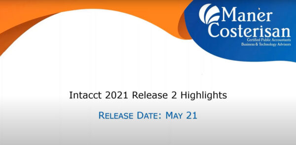 Sage Intacct 2021 release 2 highlights