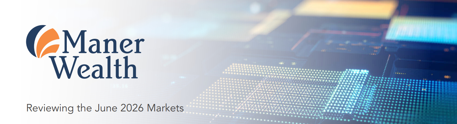 Reviewing the June 2026 Markets